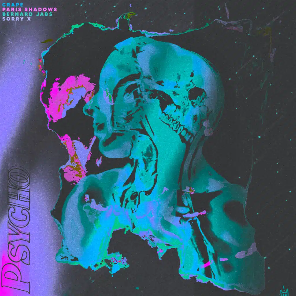 Psycho (feat. Paris Shadows, Bernard Jabs & Sorry X)