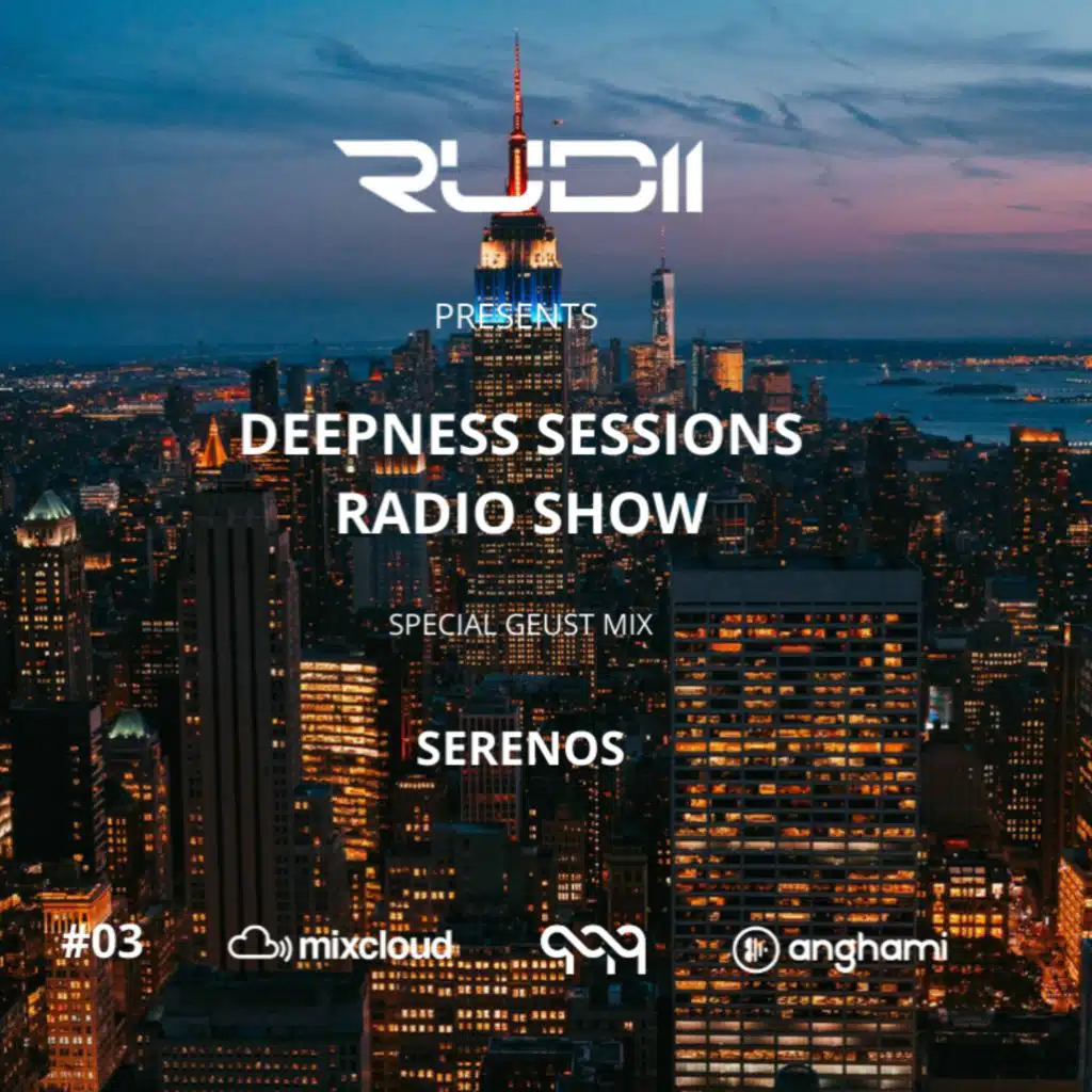Rudii - Deepness Sessions Radio Show #03 (Geust Mix) (SerenoS)
