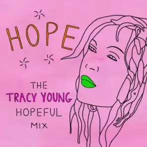 Hope (Tracy Young Hopeful Mix) (Radio Edit with Intro)