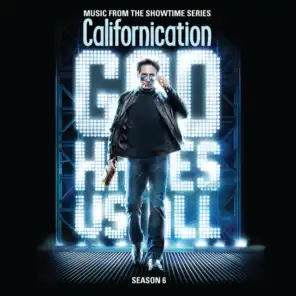 Californication S6 (Music from the Showtime Series)