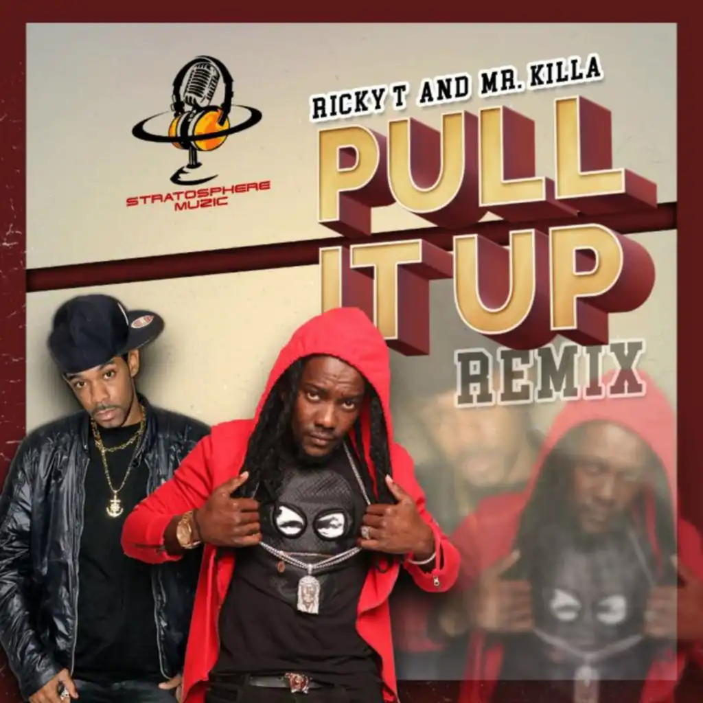 Pull It Up (Remix) [feat. Mr Killa]