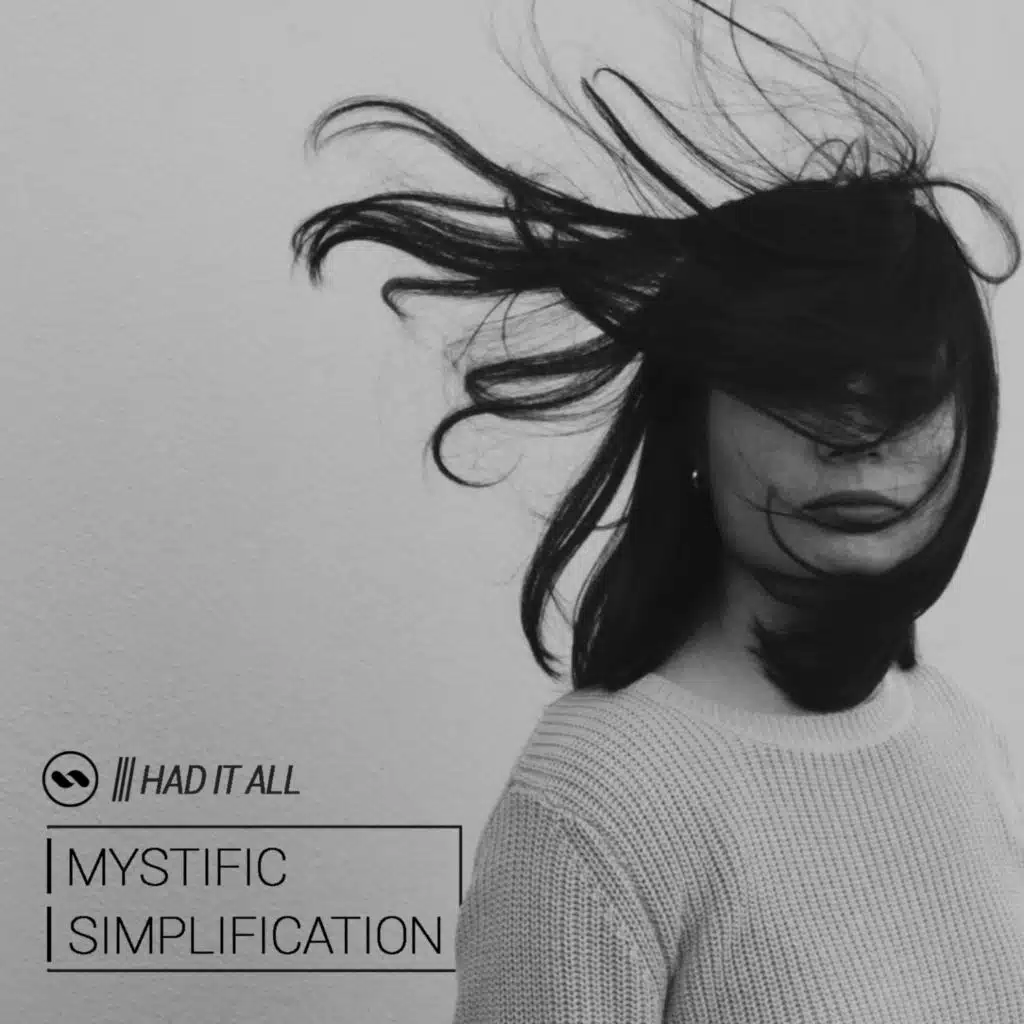 Had It All (Simplification Remix Included)