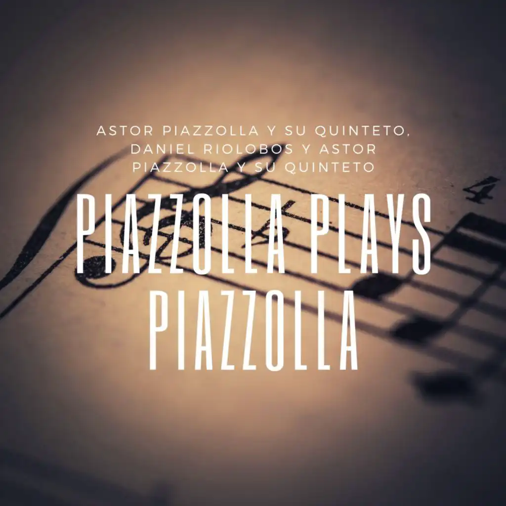 Piazzolla plays Piazzolla