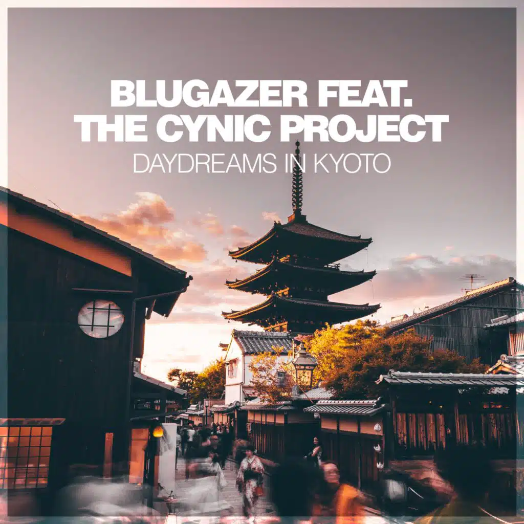 Daydreams In Kyoto (feat. The Cynic Project)