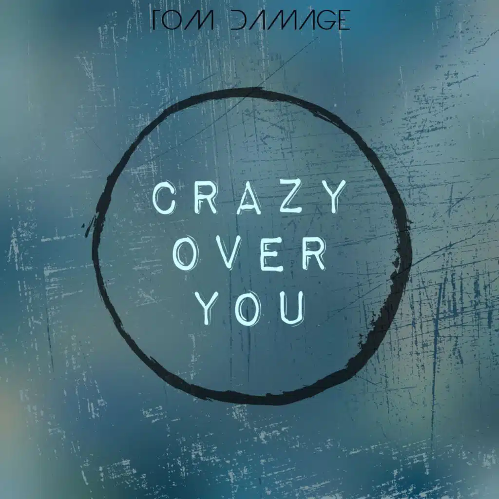 Crazy Over You