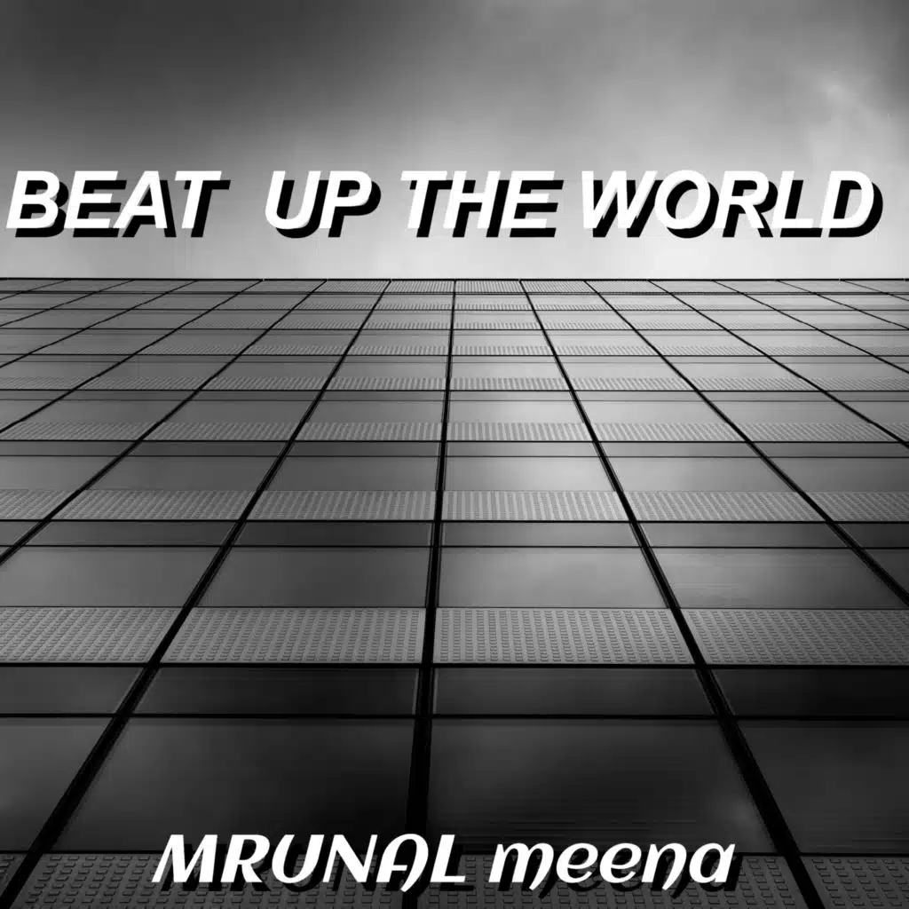 Beat up the World