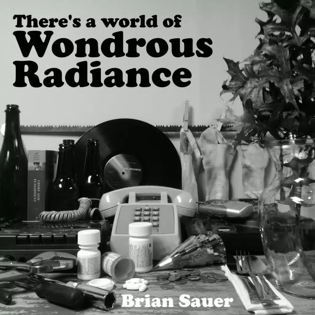 There's a World of Wondrous Radiance