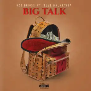 Big Talk (feat. Blue Da_Artist)