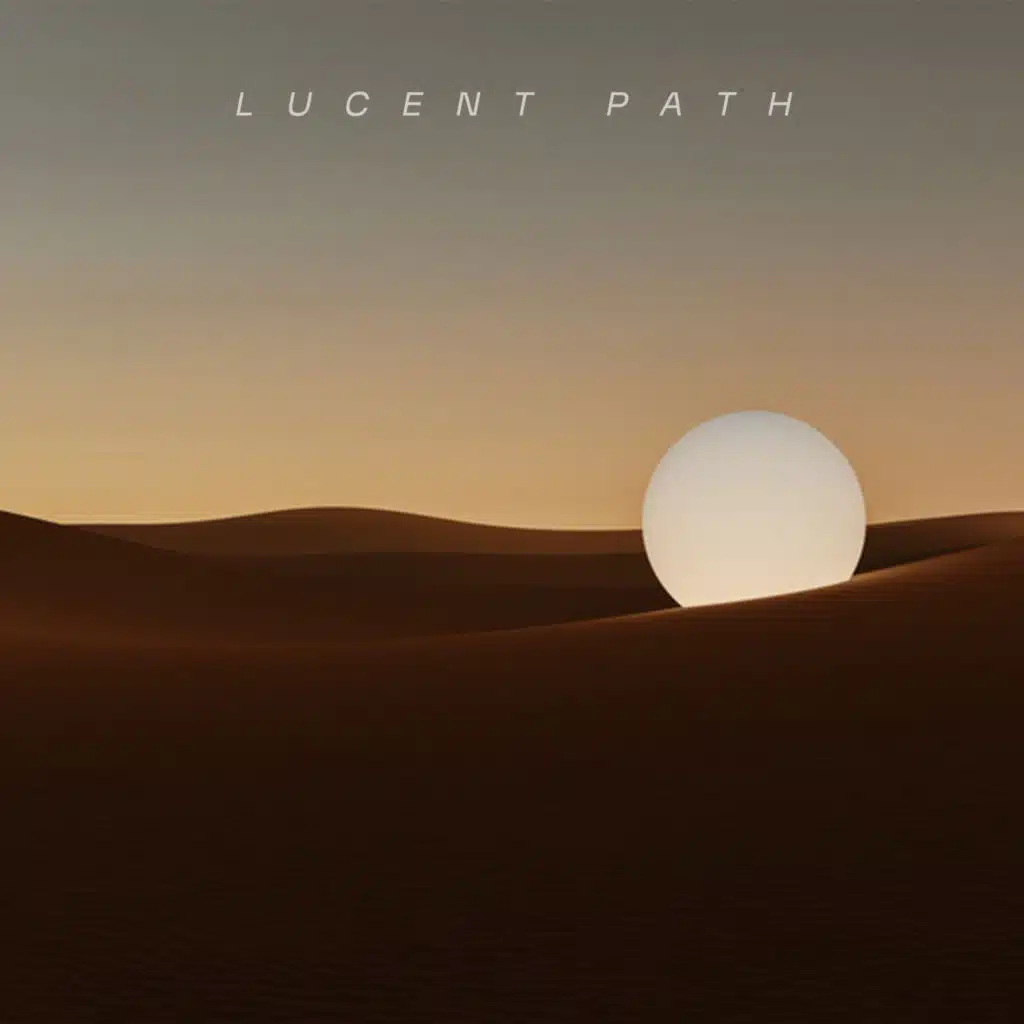 Lucent Path (Studio Edit)