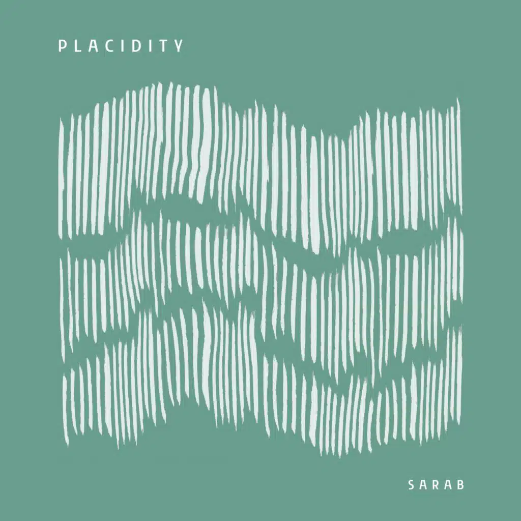 Placidity (Studio Edit)