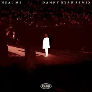 Heal Me (Danny Byrd Remix)