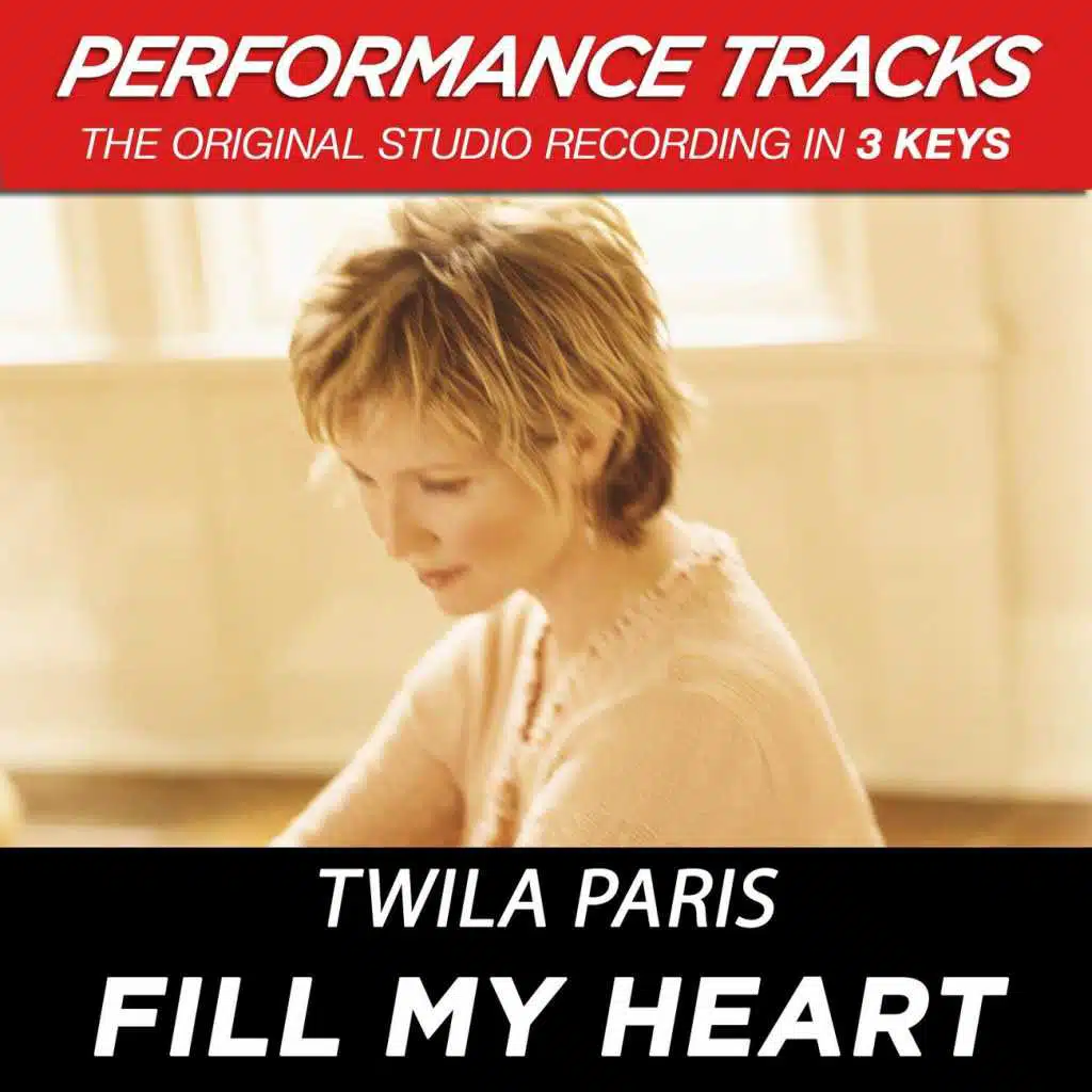 Fill My Heart (Performance Track In Key Of D With Background Vocals)