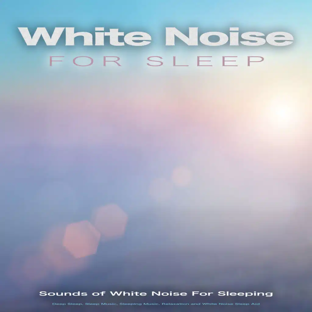 White Noise for Sleep