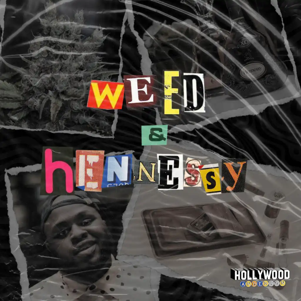 Weed & Hennessy (feat. Billa Joints)