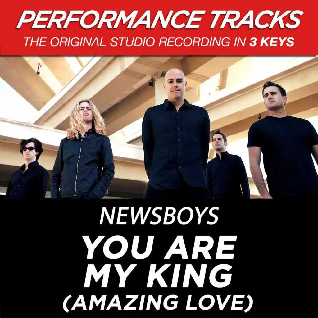 You Are My King (Amazing Love) (Performance Track In Key Of A With Background Vocals)