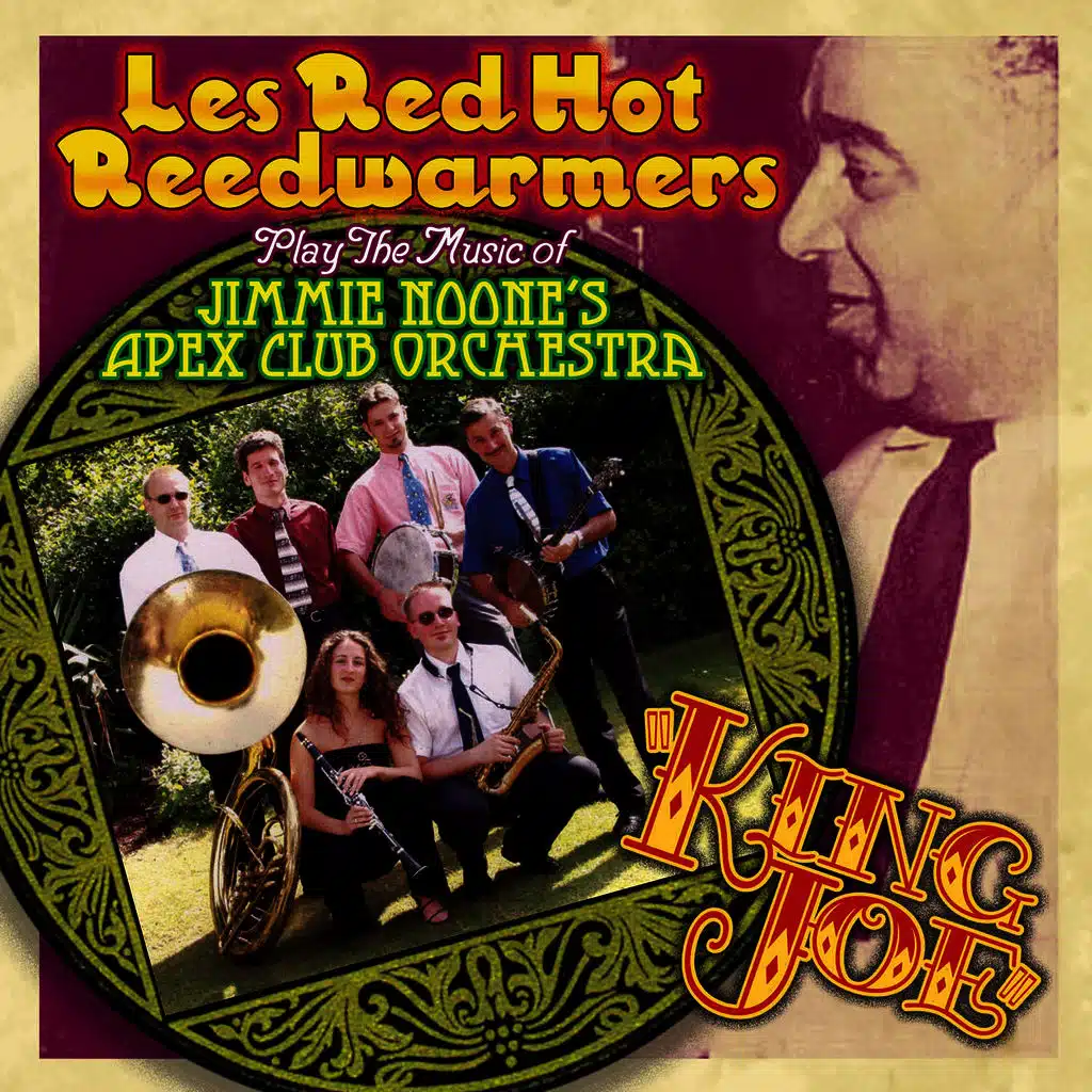 King Joe Plays the Music of Jimmie Noone's Apex Club Orchestra