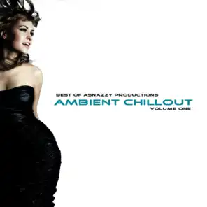 Best of Asnazzy Productions: Ambient Chillout, Vol. 1