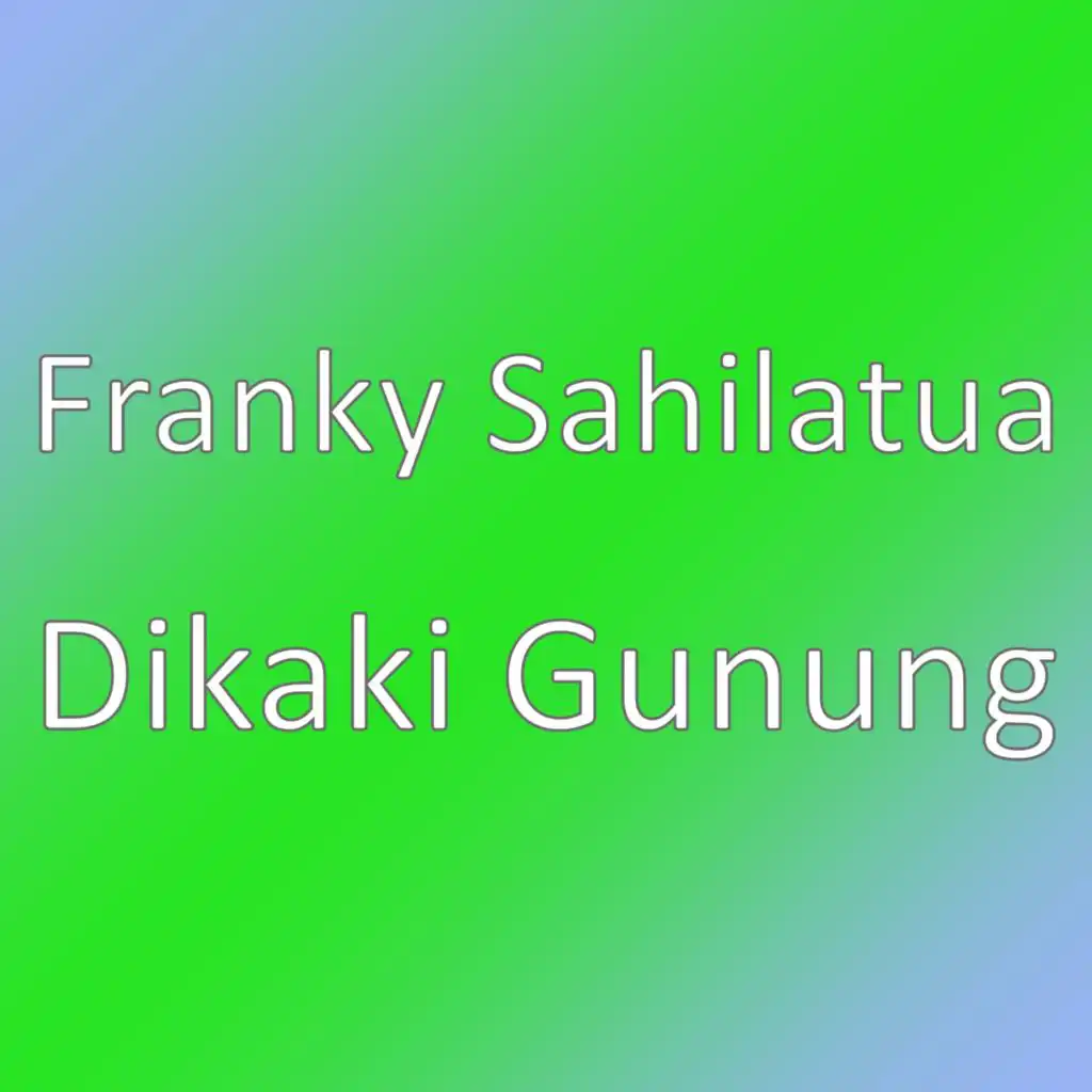 Franky Sahilatua