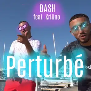 Perturbé (feat. Krilino)