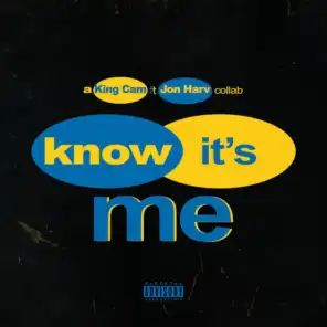 Know Its Me (feat. Jon Harv)