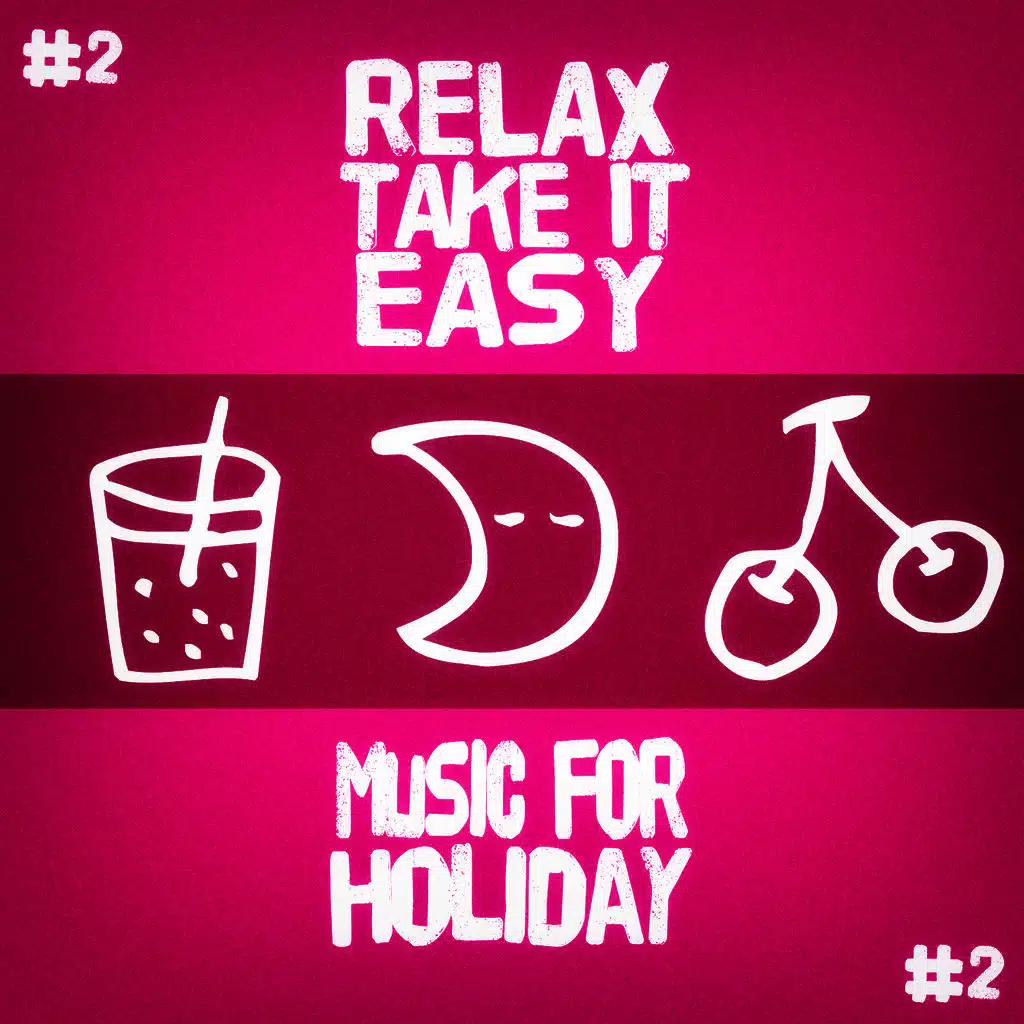 Relax, Take It Easy #2