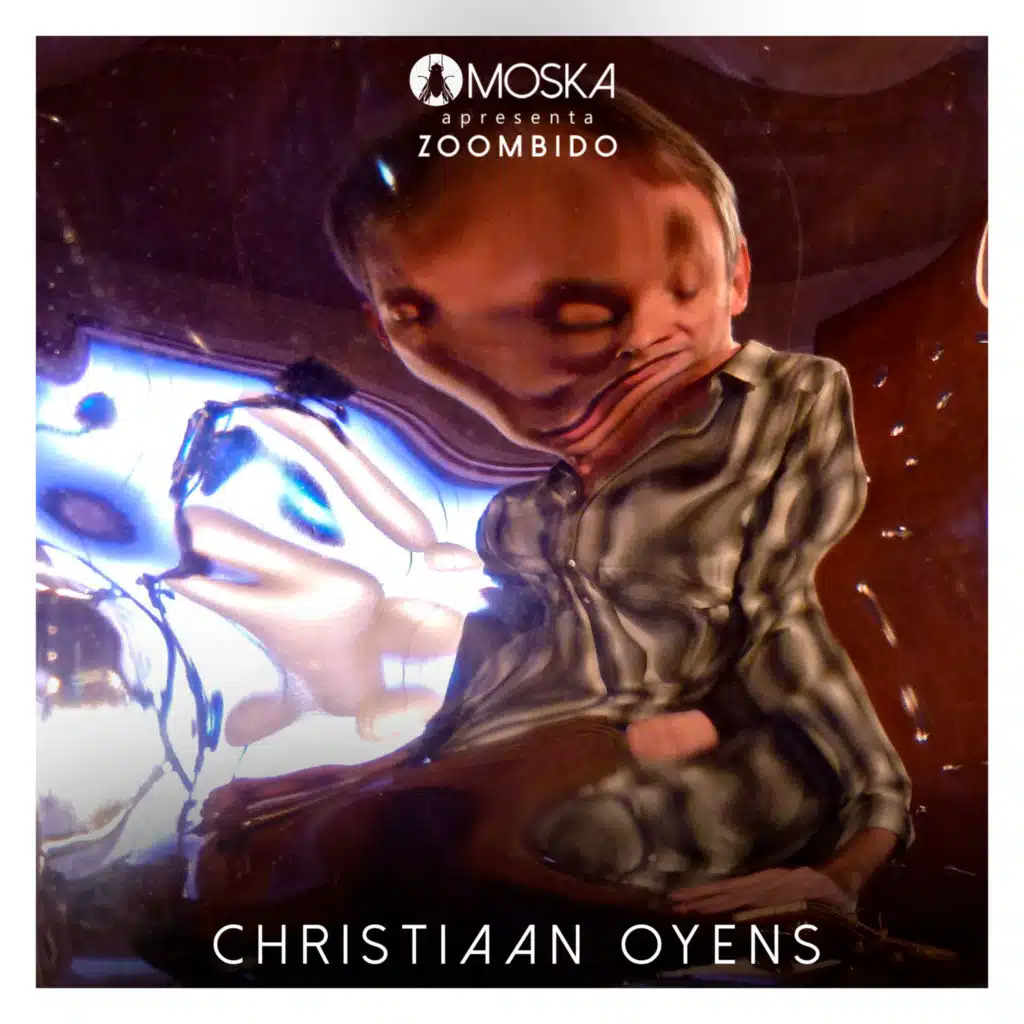 Moska Apresenta Zoombido: Christiaan Oyens