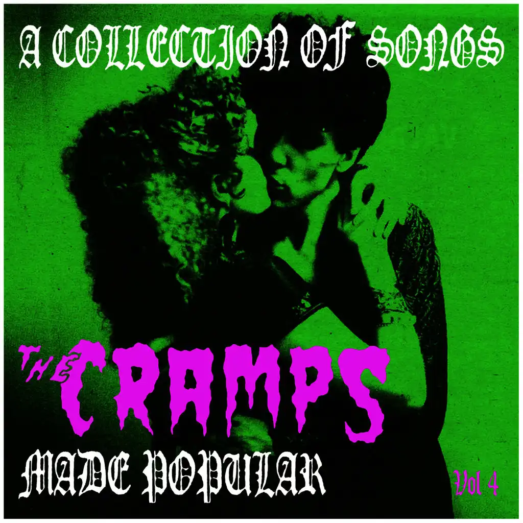 A Collection of Songs the Cramps Made Popular Vol. 4