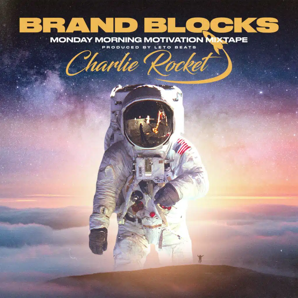 Brand Blocks: Monday Morning Motivation Mixtape
