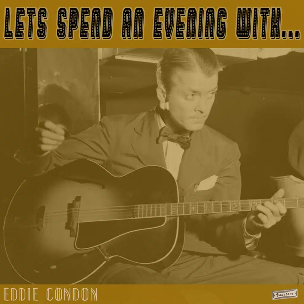 Let's Spend an Evening with Eddie Condon