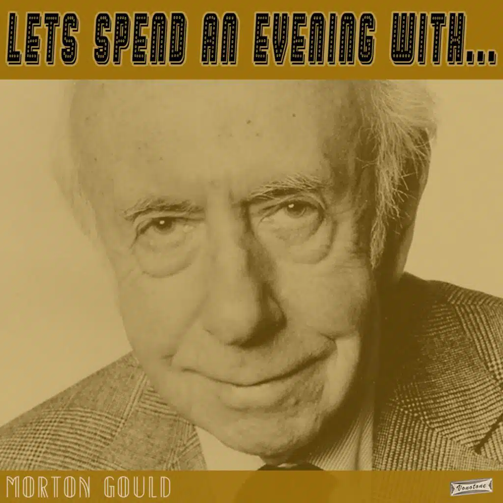 Let's Spend an Evening with Morton Gould