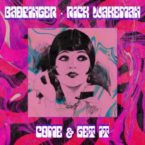 Come & Get It (feat. Rick Wakeman)