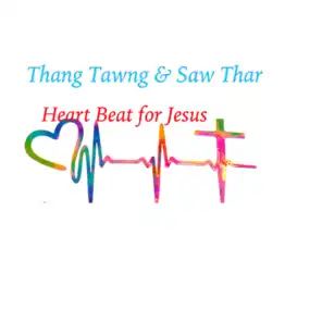 Heart Beat for Jesus