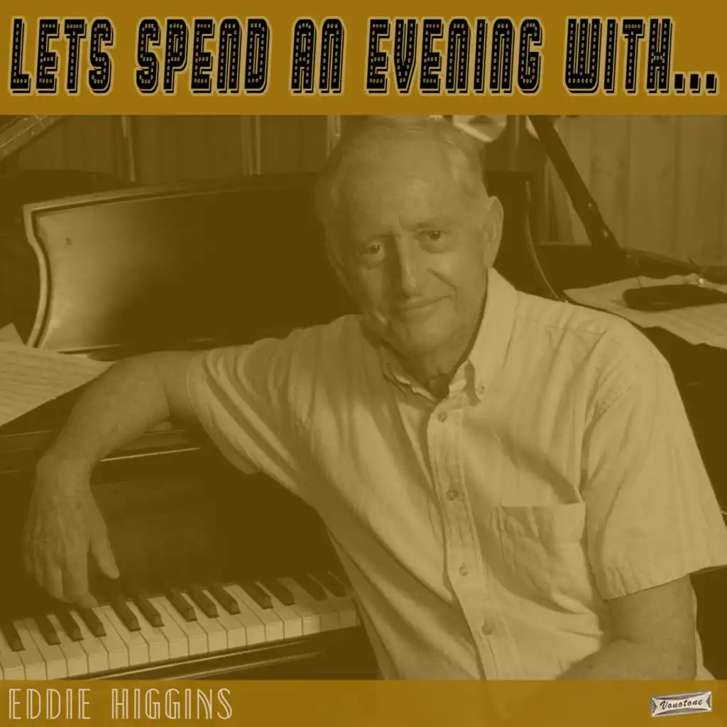 Let's Spend an Evening with Eddie Higgins