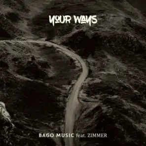 Your Ways (feat. Zimmer)