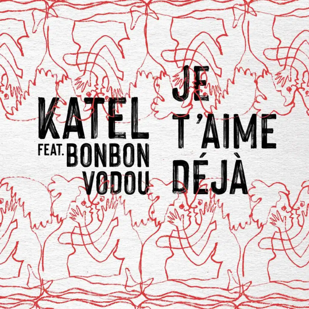 Je t'aime déjà (feat. Bonbon Vodou)
