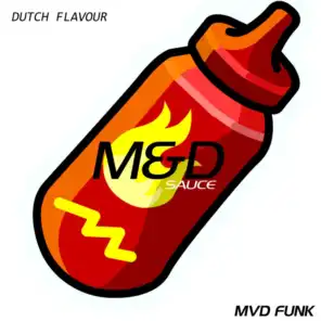 M&D SAUCE (feat. Dutch Flavour)