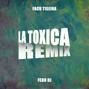 La Toxica (Remix)