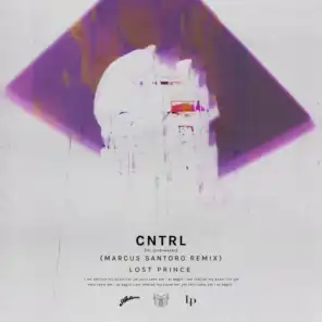 Cntrl (Marcus Santoro Remix) [feat. Undrwvter]