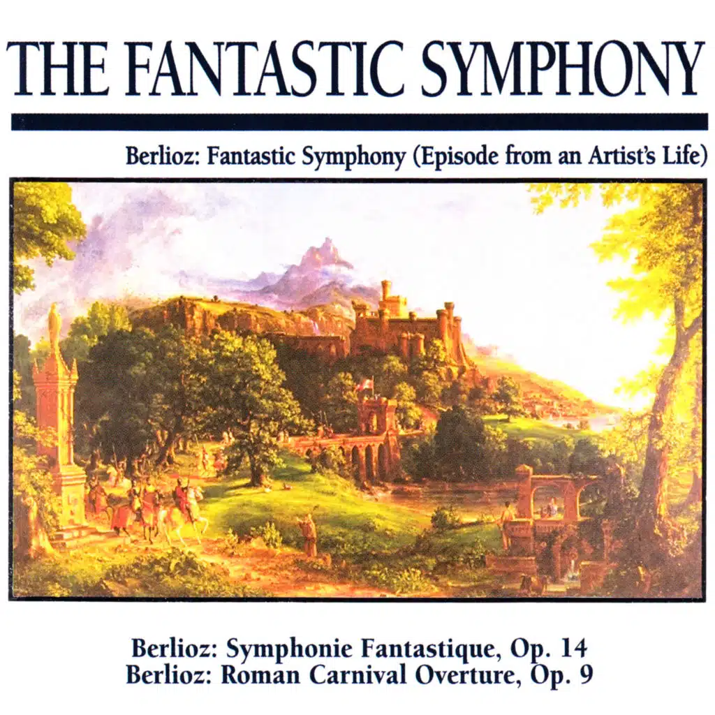 Fantastic Symphony Op. 14 - Dreams Passions -  Largo, Allegro agatio e appassionato assai
