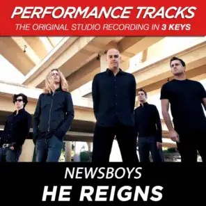 He Reigns (Performance Track In Key Of Bb)