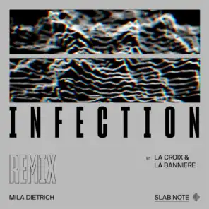 Infection (La Croix et La Banniere Remix)