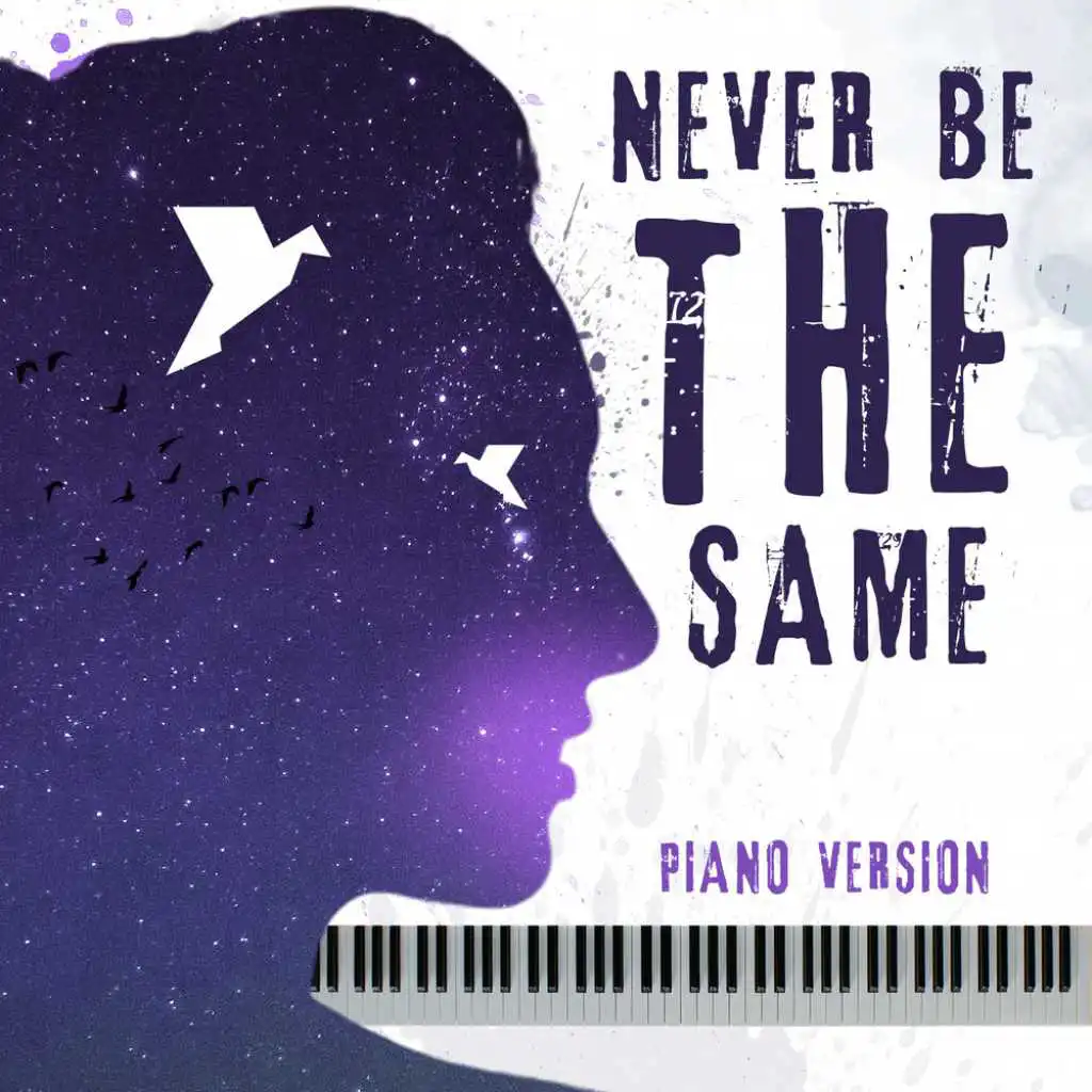 Never Be The Same (Tribute to Camila Cabello) (Piano Version)