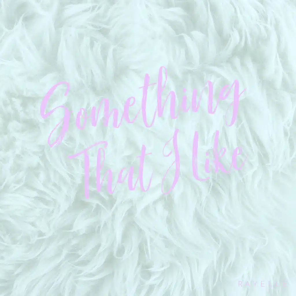 Something That I Like