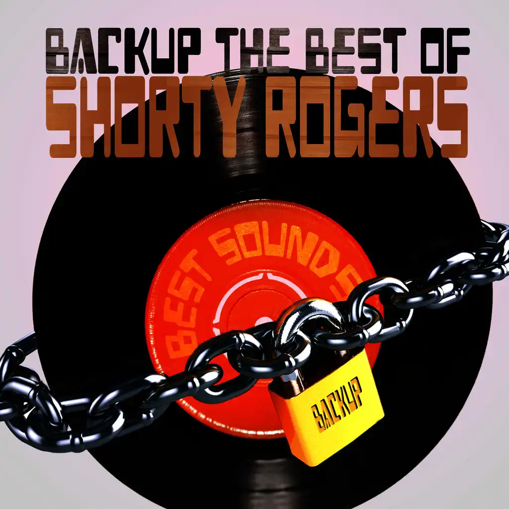 Backup the Best of Shorty Rogers