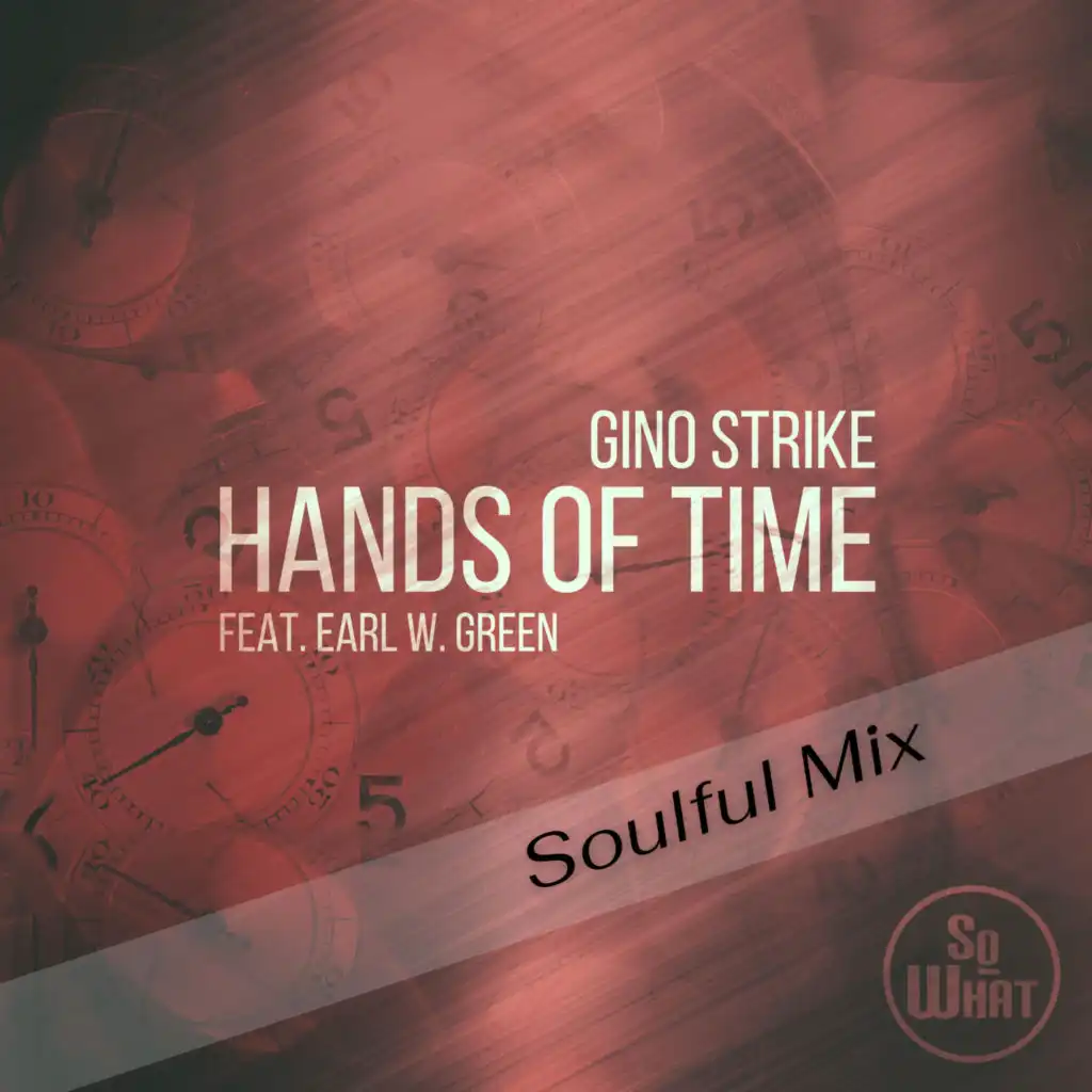 Hands of Time (Soulful Mix) [feat. Earl W. Green]