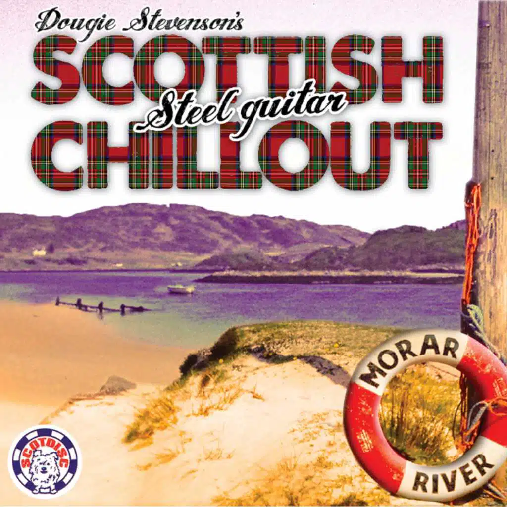Dougie Stevenson's Scottish Steel Guitar Chillout
