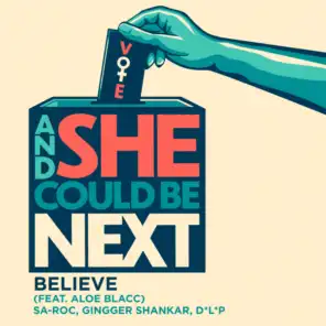 Believe (feat. Aloe Blacc) [From And She Could Be Next]