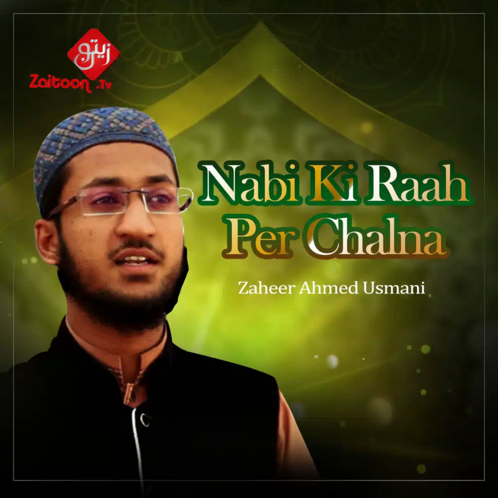 Nabi Ki Raah Per Chalna