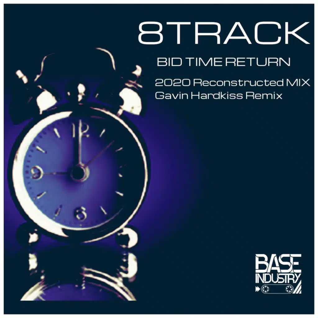 Bid Time Return (2020 Reconstructed Mix)