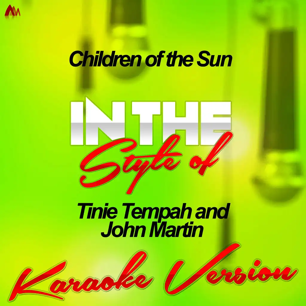 Children of the Sun (In the Style of Tinie Tempah and John Martin) [Karoke Version]